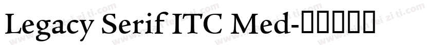Legacy Serif ITC Med字体转换